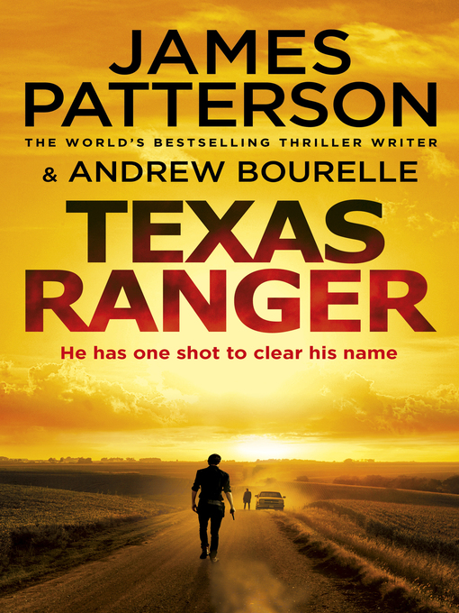 Title details for Texas Ranger by James Patterson - Available